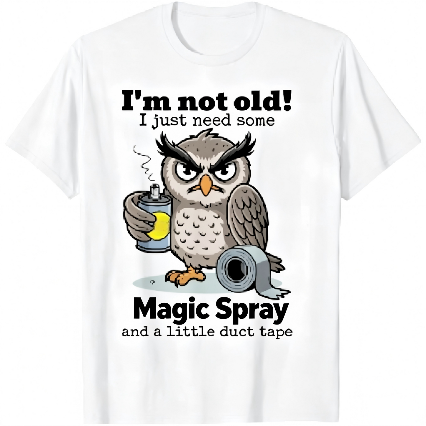 🦉 Owl "I'm Not Old" Graphic T-Shirt
