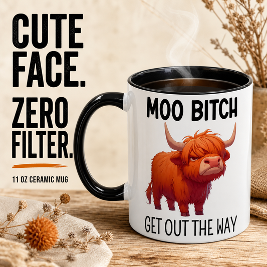 “Moo, Get Out The Way” Highland Cow Mu