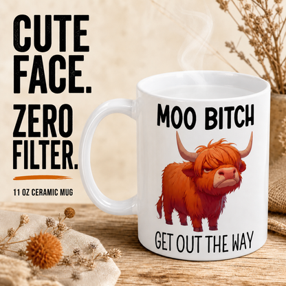“Moo, Get Out The Way” Highland Cow Mu
