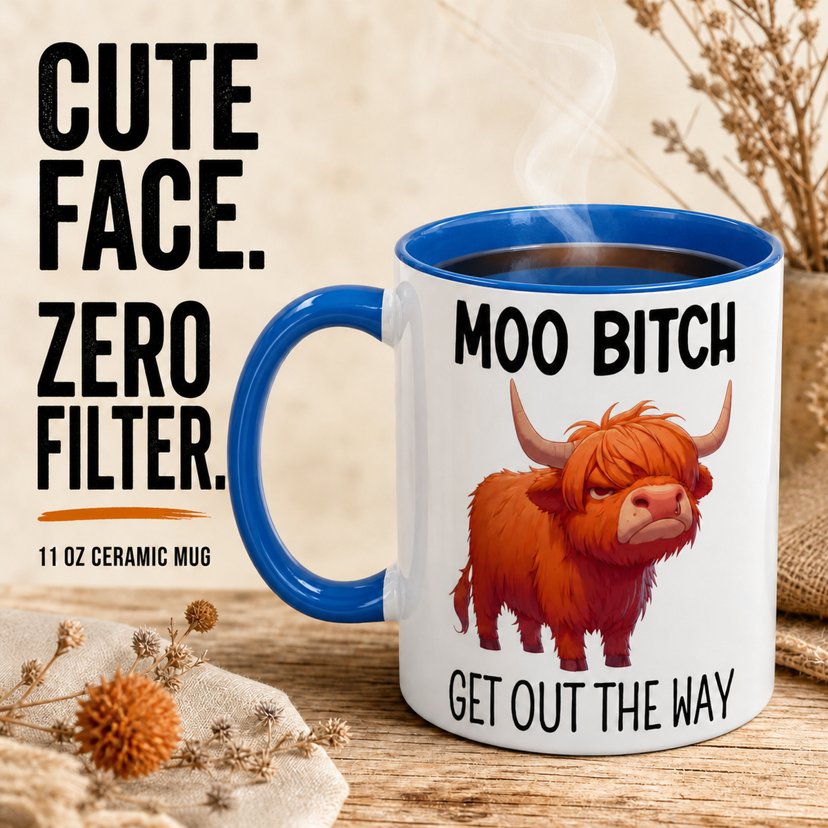 “Moo, Get Out The Way” Highland Cow Mu