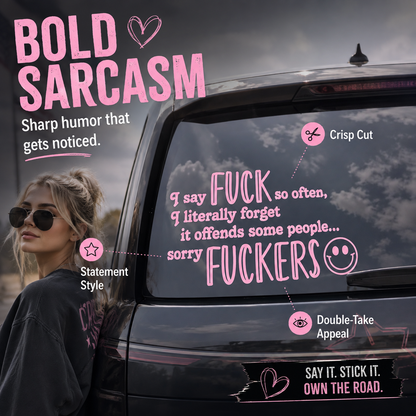 😈 Funny Pink Vinyl Car Decals - Sarcastic Quote Bumper Stickers